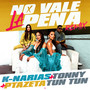 No Vale La Pena (Remix)