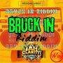 Bruckout Style (feat. Jah Clarity) [Bruck In Riddim]