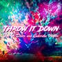 Throw It Down (Explicit)