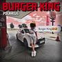 BURGER KING (Explicit)