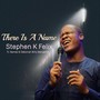 There Is a Name (feat. Namez & Deborah Billy Benjamin)