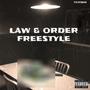 Law and Order Freestyle (Explicit)