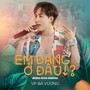 Em Đang Ở Đâu (Bossanova)