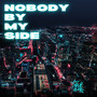 Nobody by My Side (Explicit)