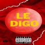 Le Digo (Explicit)