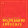 Nochebuena Andaluza (Villancico)