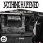 Nothing Happened (feat. Yung Blo) [Explicit]