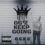 O.G.K.G. OGz KEEP GOING (Explicit)