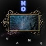 No Name (Explicit)
