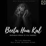 Beeta hua kal (feat. Rehman Khan )