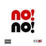 NO NO (Explicit)