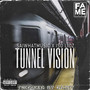 Tunnel Vision (Explicit)