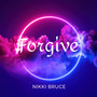 Forgive