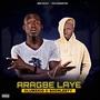 Aragbe Laye (feat. Olumzkid) [Explicit]