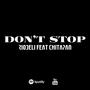 Don't stop (feat. Riodeli) [Explicit]