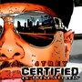 Certified in These Streets (Explicit)