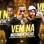 Vem na Movimentação (Explicit)