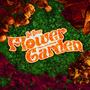 Flower Garden (Explicit)