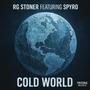 Cold World (feat. Spyro) [Explicit]
