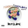 Peaches & Eggplants freestyle (Explicit)