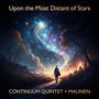 Upon the Most Distant of Stars
