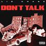 Don't Talk (Explicit)