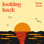 Looking Back (Explicit)