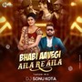 Bhabi Aavegi X Aila Re Aila