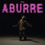 Aburre (Explicit)