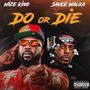 Do Or Die (Sauce Mix) [Explicit]