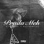 Prada Meh (feat. Bacfromdead) [Explicit]