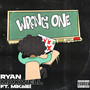 Wrong One (Explicit)