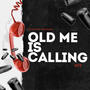 Old me is calling (Explicit)