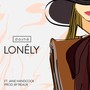 Lonely (feat. Jane Handcock) [Explicit]