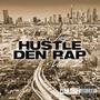 Hustle Den Rap 2 (Explicit)