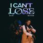 I Can't Lose (feat. Muhanjii)