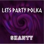 Let's Party Polka