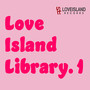 LoveIsland Library Vol. 1