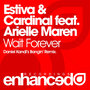 Wait Forever (feat. Cardinal & Arielle Maren) [Daniel Kandi's Bangin' Remix] - Single