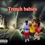 Trench Babies (Explicit)