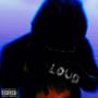 LOUD! (Explicit)