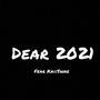 Dear 2021 (feat. KaiiSwae) [Explicit]