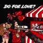 Do Foe Love (Explicit)