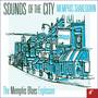 Sounds of the City, Memphis Shakedown - The Memphis Blues Explosion