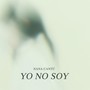 Yo No Soy