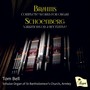 Brahms: Complete Works for Organ - Schoenberg: Variations on a Recitative