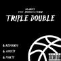 TRIPLE DOUBLE (feat. Mookie & Teagan) [Explicit]