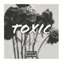 Toxic (Explicit)