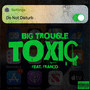 Toxic (Explicit)