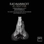 Rachmaninoff: All-night Vigil, Op. 37 